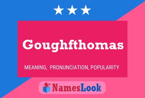 Goughfthomas Name Poster