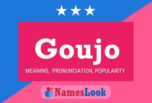 Goujo Name Poster