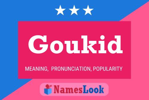 Goukid Name Poster