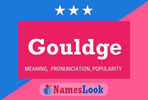 Gouldge Name Poster