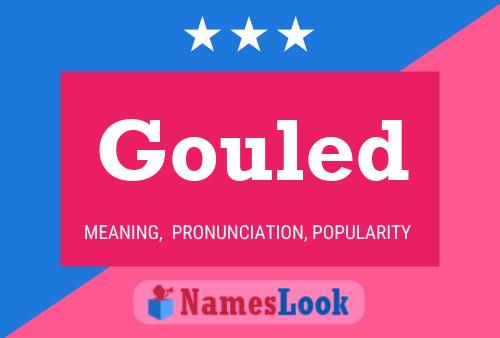 Gouled Name Poster