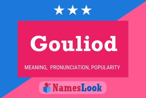 Gouliod Name Poster