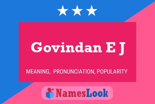 Govindan E J Name Poster