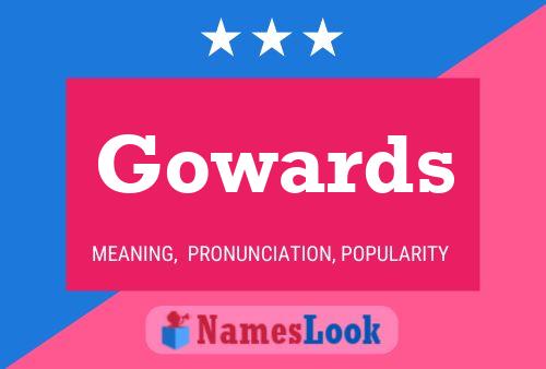 Gowards Name Poster