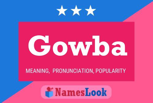 Gowba Name Poster