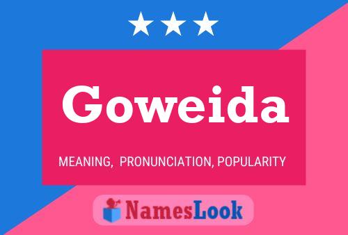 Goweida Name Poster