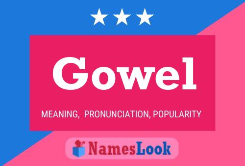 Gowel Name Poster