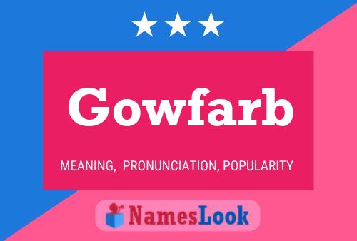 Gowfarb Name Poster