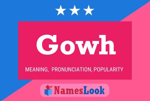 Gowh Name Poster