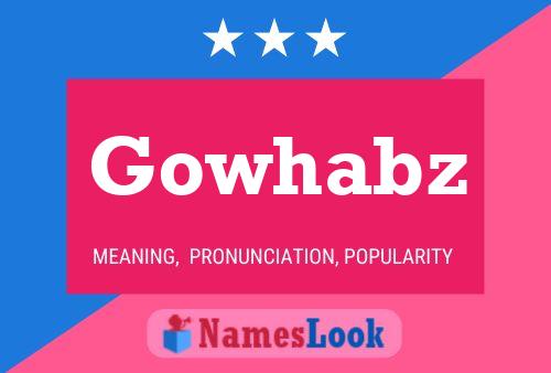 Gowhabz Name Poster