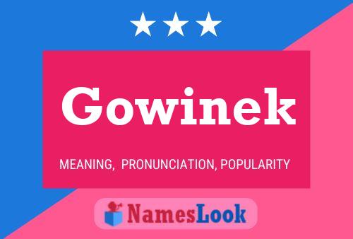 Gowinek Name Poster