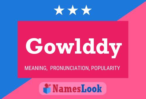 Gowlddy Name Poster