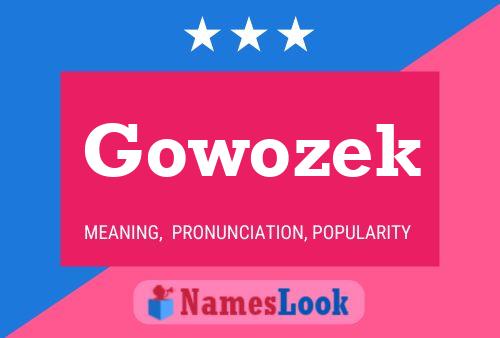 Gowozek Name Poster