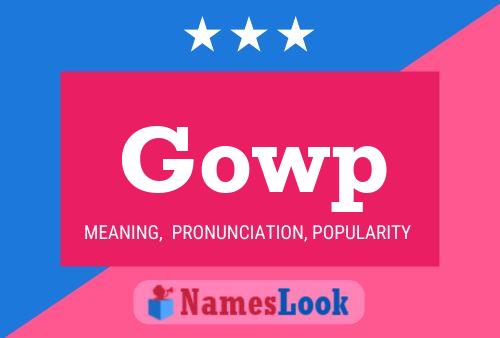 Gowp Name Poster