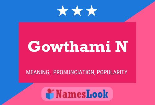 Gowthami N Name Poster