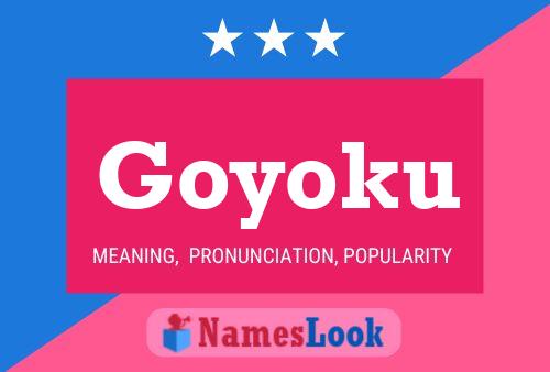 Goyoku Name Poster