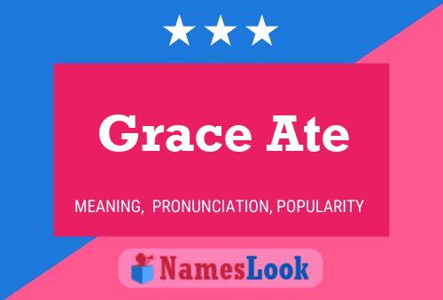 Grace Ate Name Poster