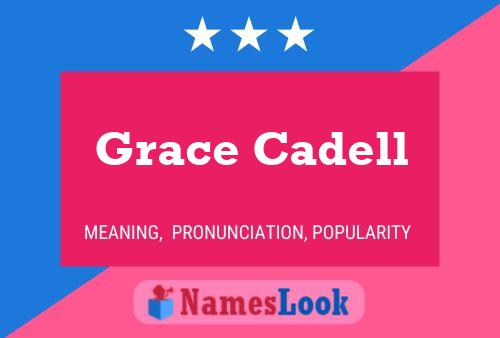 Grace Cadell Name Poster