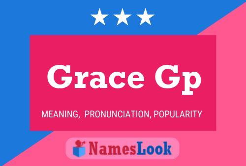 Grace Gp Name Poster