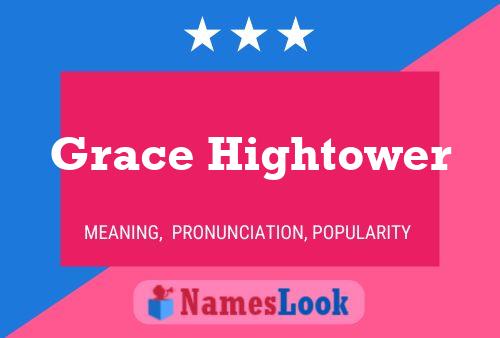 Grace Hightower Name Poster