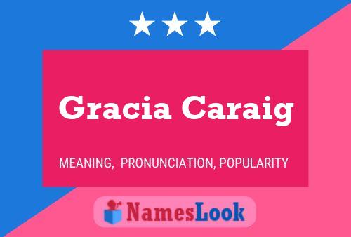 Gracia Caraig Name Poster