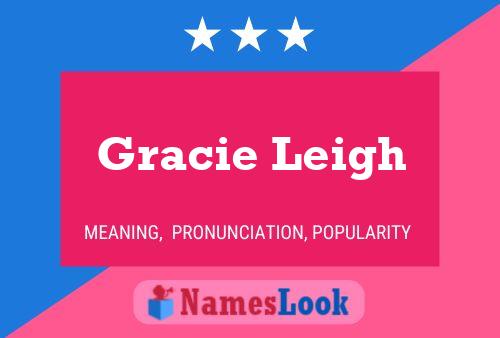 Gracie Leigh Name Poster