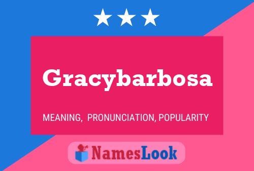 Gracybarbosa Name Poster