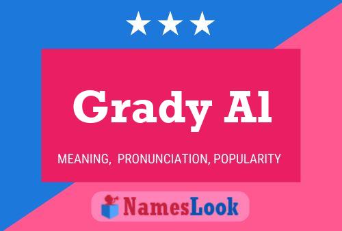 Grady Al Name Poster