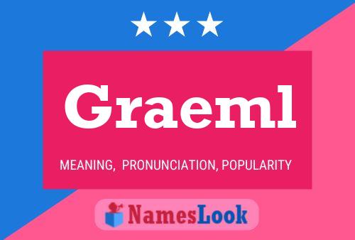 Graeml Name Poster