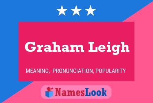 Graham Leigh Name Poster