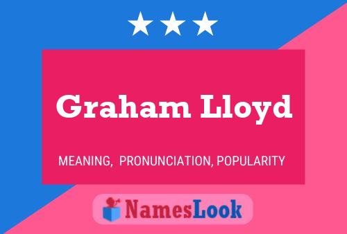 Graham Lloyd Name Poster