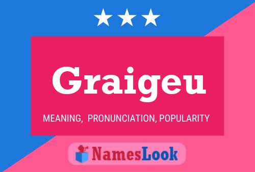 Graigeu Name Poster