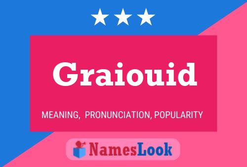 Graiouid Name Poster