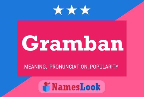 Gramban Name Poster