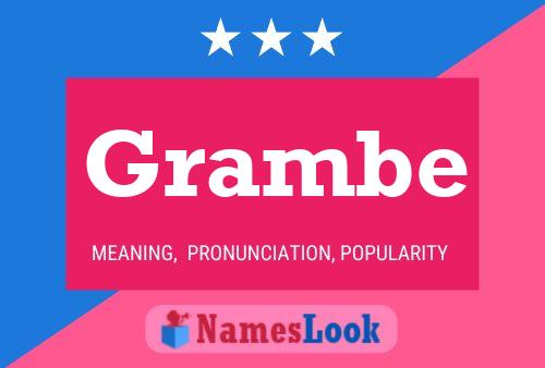 Grambe Name Poster