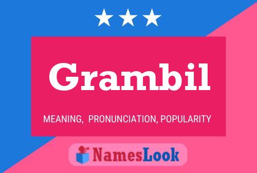 Grambil Name Poster