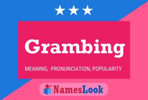 Grambing Name Poster