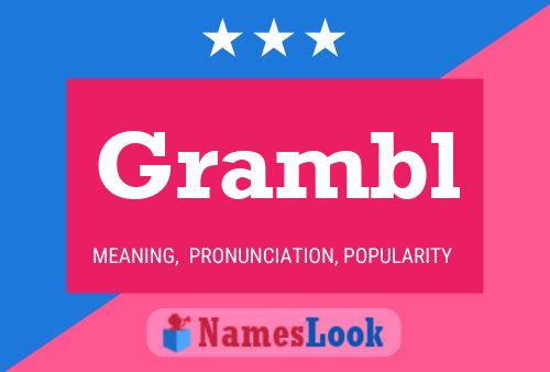 Grambl Name Poster