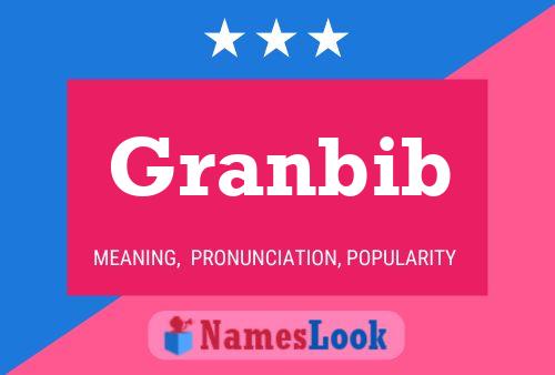 Granbib Name Poster