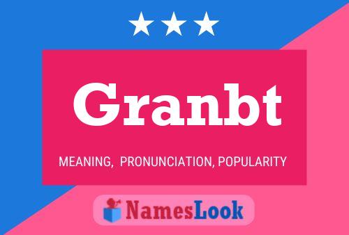 Granbt Name Poster