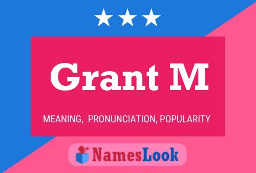 Grant M Name Poster