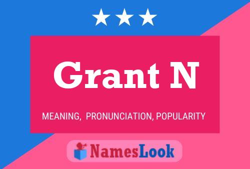 Grant N Name Poster