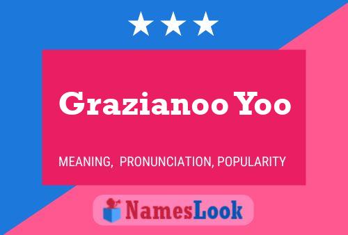 Grazianoo Yoo Name Poster