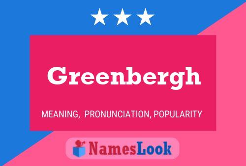 Greenbergh Name Poster