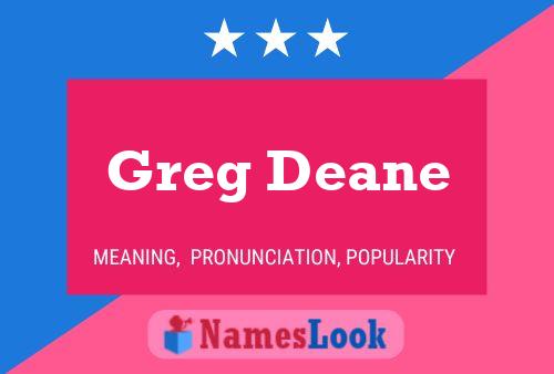 Greg Deane Name Poster