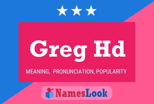 Greg Hd Name Poster