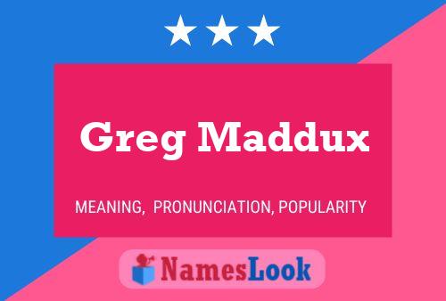 Greg Maddux Name Poster