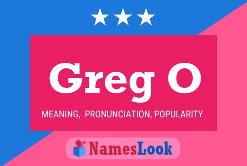 Greg O Name Poster