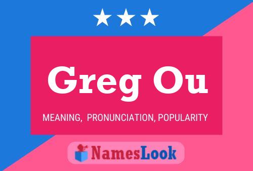 Greg Ou Name Poster