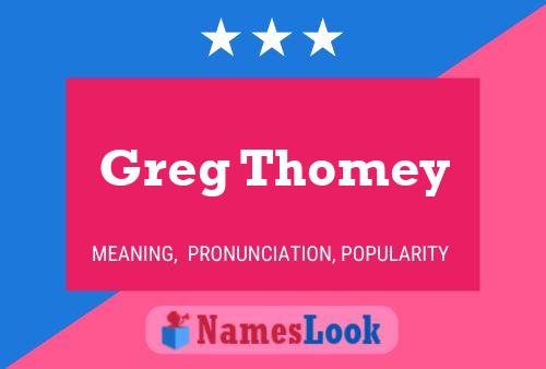 Greg Thomey Name Poster